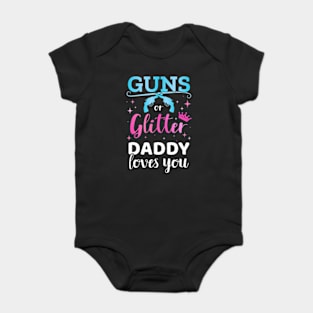 Gender reveal guns or glitter daddy matching baby party Baby Bodysuit